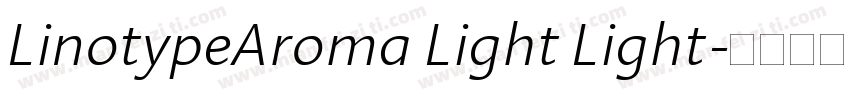 LinotypeAroma Light Light字体转换